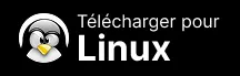 Télécharger pour Linux (bientôt disponible)